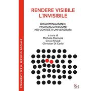 Rendere visibile l'invisibile: Discriminazioni e microaggressioni nei contesti universitari