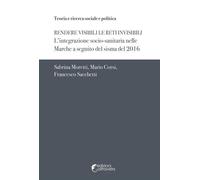 Rendere visibili le reti invisibili. L'integrazione socio-sanitaria nelle ...
