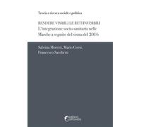 Rendere visibili le reti invisibili. L'integrazione socio-sanitaria nelle Marche