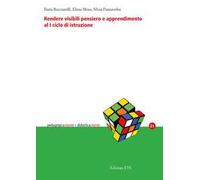 Rendere visibili pensiero e apprendimento al I ciclo di istruzione