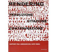 Rendering. Traduzione, citazione, contaminazione. Rapporti tra i linguaggi dell'arte visiva