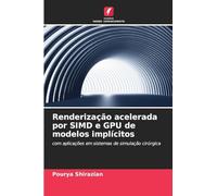 Renderização acelerada por SIMD e GPU de modelos implícitos: com aplicações em sistemas de simulação cirúrgica