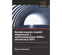 Renderowanie modeli niejawnych z wykorzystaniem SIMD i akceleracji GPU: z zastosowaniem w systemach symulacji chirurgicznej