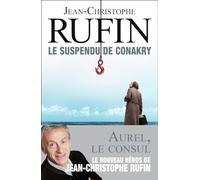 Rendez-vous a Conakry [Lingua francese]: enigmes d'Aurel le Consul