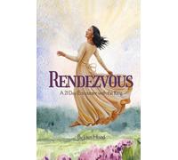 Rendezvous: A 21-Day Encounter with the King