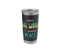Rendi il mondo un posto migliore Positive Hand Lettering Bicchiere termico in acciaio inox doppia parete