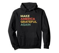 Rendi l'America Grateful Again Turchia Patriottico Ringraziamento Felpa con Cappuccio