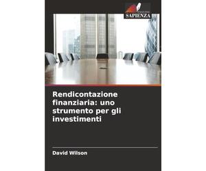 Rendicontazione finanziaria: uno strumento per gli investimenti