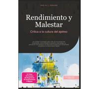 Rendimiento y Malestar: Crítica a la cultura del ajetreo
