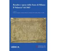 Rendite e spese dello Stato di Milano. Il «bilancio» del 1463