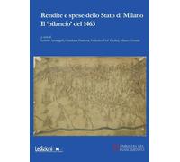 Rendite e spese dello Stato di Milano. Il «bilancio» del 1463 [Paperback] [Sep 1