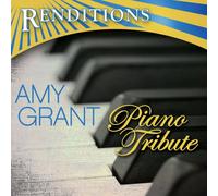 Renditions: Amy Grant Tribute - Amy Grant Piano Tribute