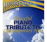 Renditions: Piano Tribute Players - Peaceful Piano Tribute To Contemporary H