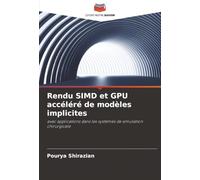 Rendu SIMD et GPU accéléré de modèles implicites: avec applications dans les systèmes de simulation chirurgicale