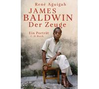 René Aguigah James Baldwin: Der Zeuge (Copertina rigida)