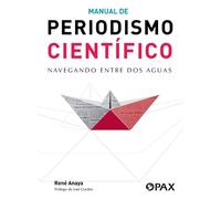 Rene Anaya Manual de periodismo cientfico (Tascabile)