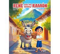 RENÉ AND THE DONKEY RAMÓN