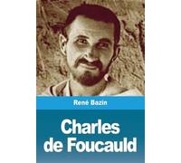 René Bazin Charles de Foucauld (Tascabile)