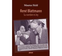 René Blattman: Su nombre es ley