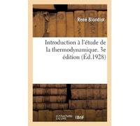 René Blondlot Introduction À l'Étude de la Thermodynamique. 3e Éditi (Tascabile)