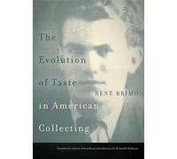 René Brimo The Evolution of Taste in American Collecting (Copertina rigida)