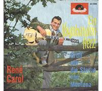 René Carol - Ein Vagabundenherz / Grüß' mir die Sterne von Montana