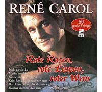 Rene Carol Rote Rosen, rote Lippen, roter Wein - 50 grosse Erfolge (CD)