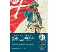 René Chartrand Chartrand, The Armies and Wars of the Sun King 1643- (Tascabile)