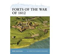 René Chartrand Forts of the War of 1812 (Tascabile) Fortress