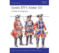 René Chartrand Louis XV's Army (1) (Tascabile) Men-at-Arms