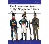 René Chartrand The Portuguese Army of the Napoleonic Wars (2) (Tascabile)