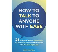 Rene Clayton How to Talk to Anyone with Ease (Tascabile)
