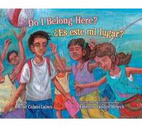 René Colato Laínez Do I Belong Here?/ ¿Es Este Mi Lugar? (Copertina rigida)