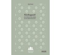 René Daval Kierkegaard et la théorie des stades sur le chemin de la (Tascabile)