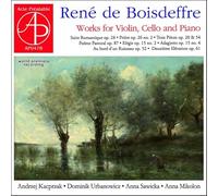 René de Boisdeffre : uvres pour violon, violoncelle et piano. Kacprzak, Urbanowicz, Sawicka, Mikolon.