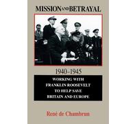 René de Chambrun Mission and Betrayal 1940-1945 (Tascabile)