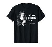René Descartes Bere Parodia Meme Filosofo Francese Maglietta