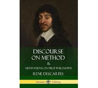 Rene Descartes Discourse on Method and Meditations on First Philosop (Tascabile)
