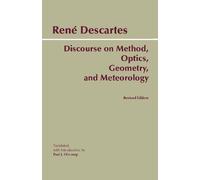 Rene Descartes Discourse on Method, Optics, Geometry, and Meteorolog (Tascabile)