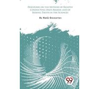 Rene Descartes Discourse on the Method of Rightly Conducting One's R (Tascabile)