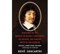 Rene Descartes Discourse on the Method of Rightly Conducting the Rea (Tascabile)