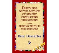 Rene Descartes Discourse on the Method of Rightly (Tascabile)