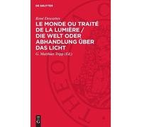 René Descartes Le Monde Ou Traité de la Lumière / Die Welt Od (Copertina rigida)