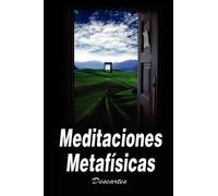 Rene Descartes Meditaciones Metafisicas / Metaphysical Meditations (Tascabile)
