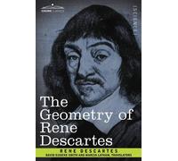 Rene Descartes The Geometry of Rene Descartes (Copertina rigida)
