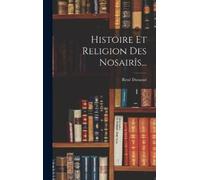 René Dussaud Histoire Et Religion Des Nosairîs... (Copertina rigida)