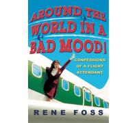 Rene Foss Around the World in a Bad Mood (Tascabile)
