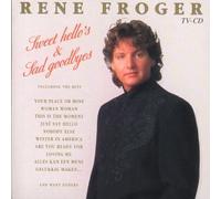 René Froger - Sweet Hello's & Sad Goodbyes