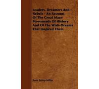 Rene Fulop-Mill Leaders, Dreamers And Rebels - An Account Of The Gre (Tascabile)