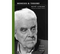 René Girard Mimesis and Theory (Copertina rigida) Cultural Memory in the Present